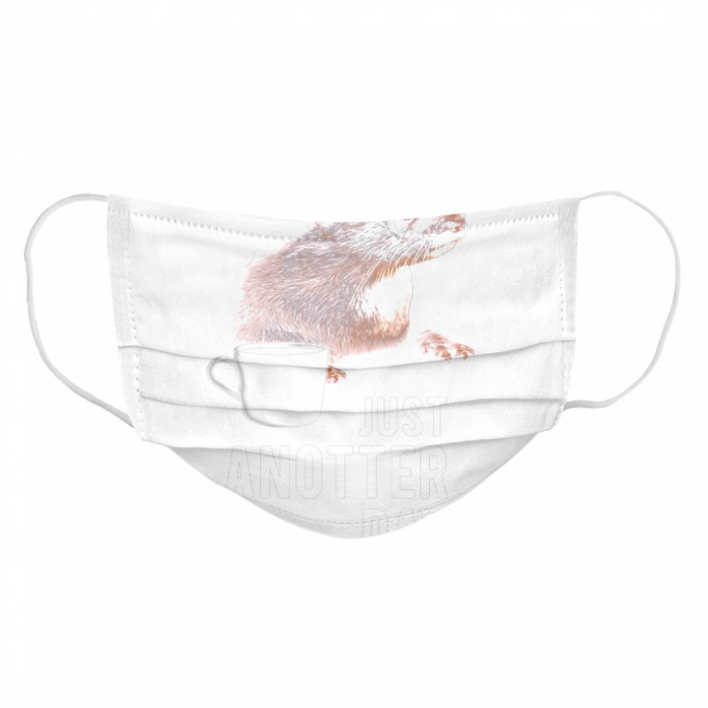 Otter Just Anotter Day Cloth Face Mask