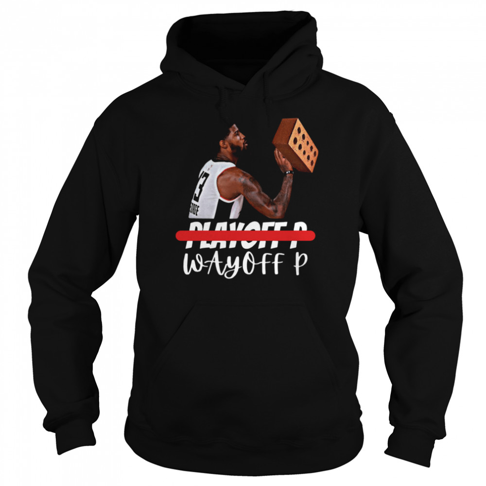 Paul George Playoff P Wayneoff P Unisex Hoodie