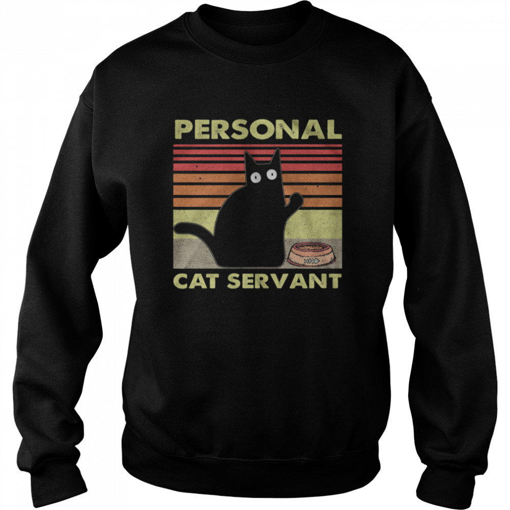 Personal Cat servant vintage Unisex Sweatshirt