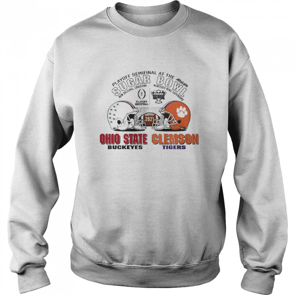 Playoff Semifinal at the Allstate Sugar Bowl 2021 Ohio State Buckeyes vs Clemson Tigers Unisex Sweatshirt