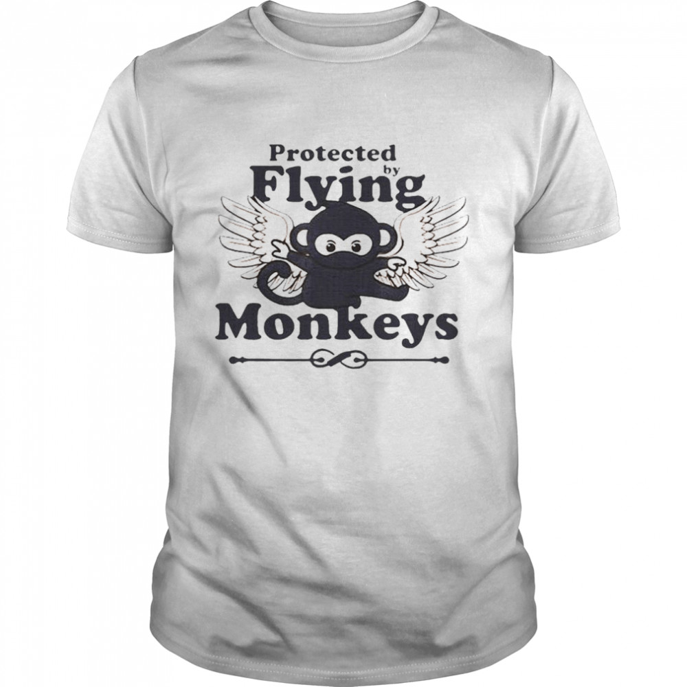 Protected By Flying Monkeys Ninja shirt