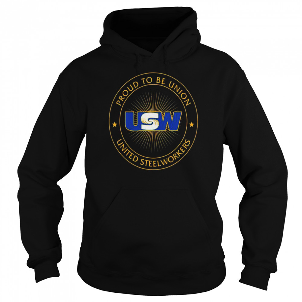 Proud To Be Union United Steelworkers Logo Stars Unisex Hoodie