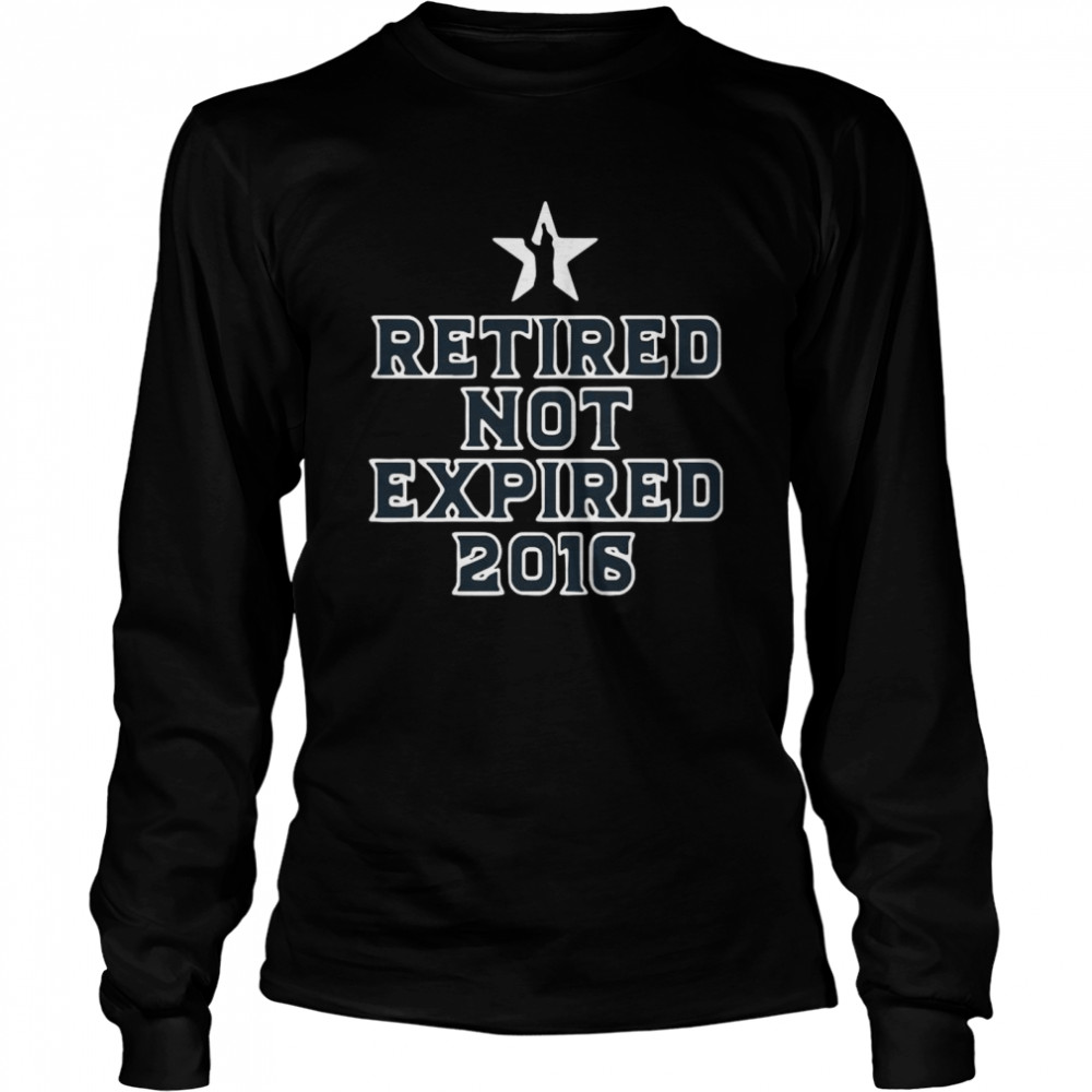 Retired Not Expired 2016 Long Sleeved T-shirt