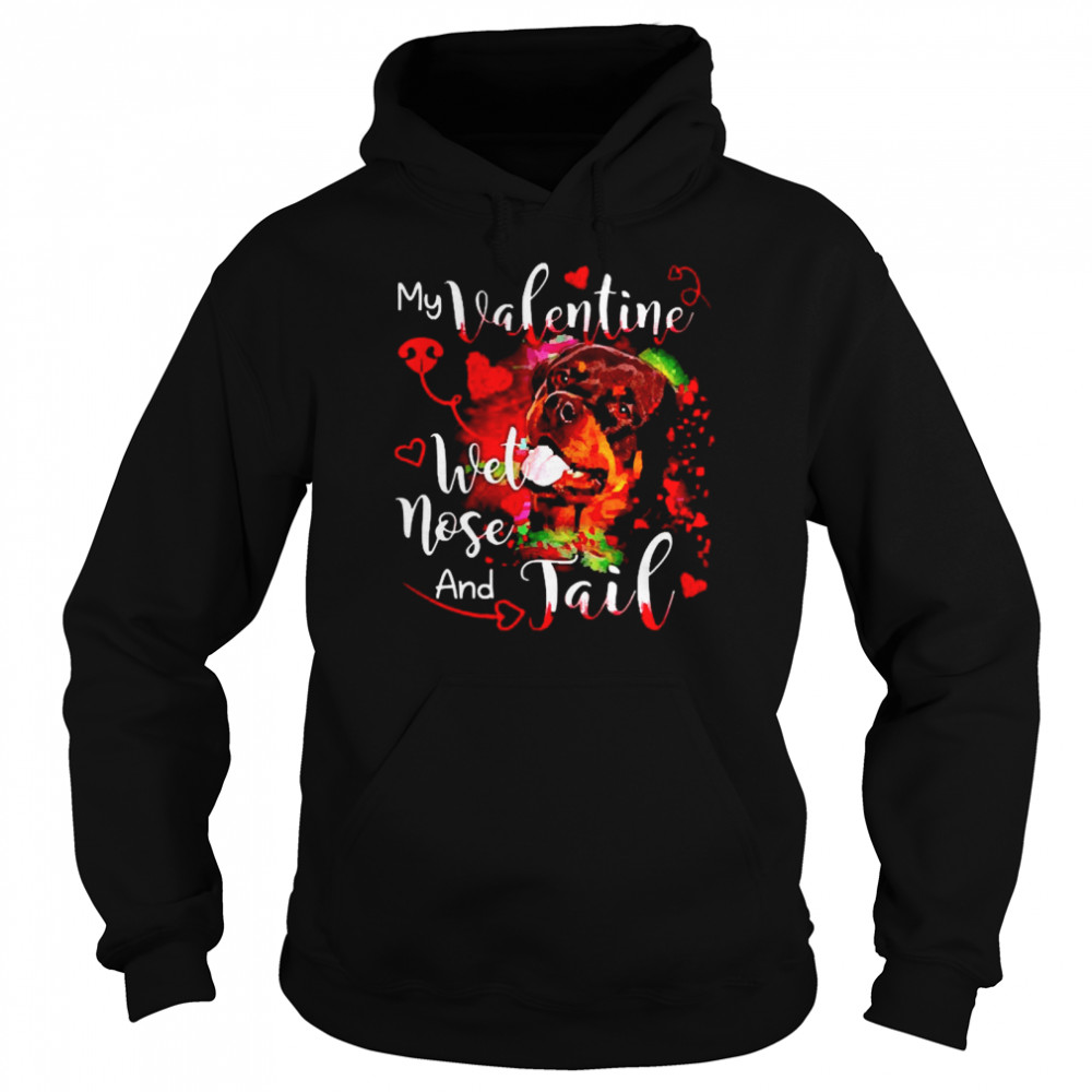 Rottweiler my Valentine wet nose and Jail Unisex Hoodie