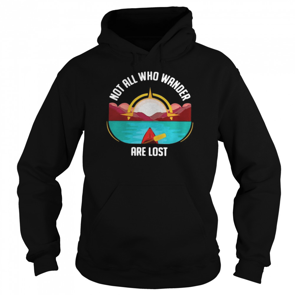 Rowing Not All Who Wander Are Lost Unisex Hoodie