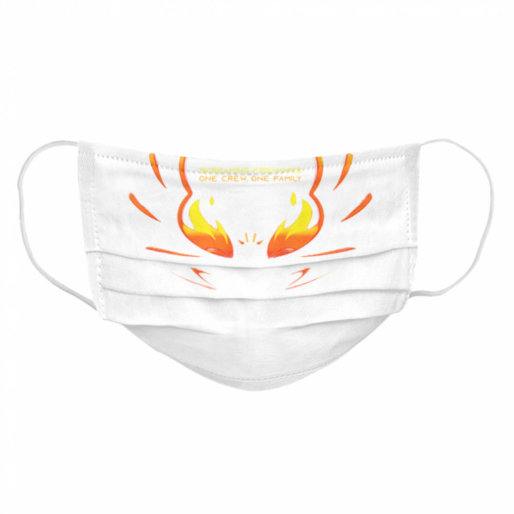 Screaming Firehawks One Crew One Family Cloth Face Mask