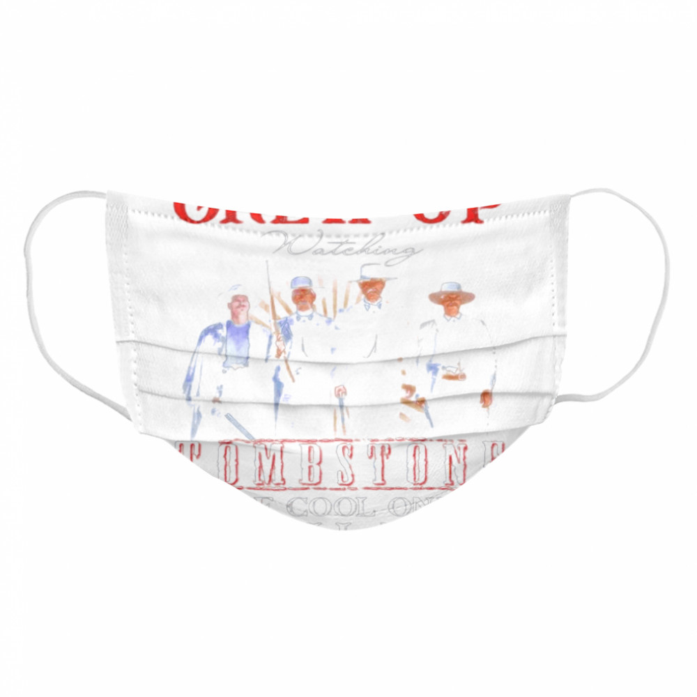 Some of us grew up watching Tombstone the cool ones still do Cloth Face Mask