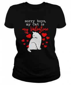 Sorry Boys My Cat Is My Valentine  Classic Women's T-shirt