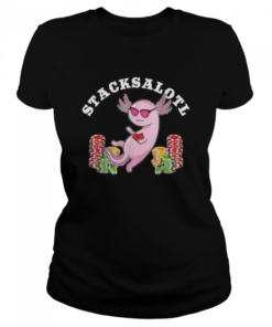 Stacksalotl Axolotl Stacking Chips Poker Player  Classic Women's T-shirt