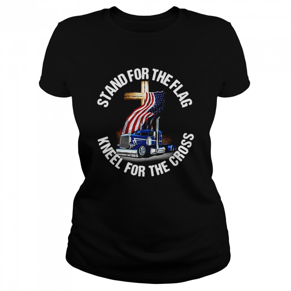 Stand For The Flag Kneel For The Croos Classic Women's T-shirt