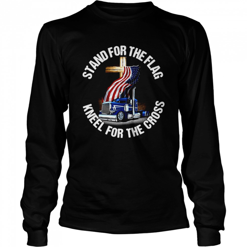 Stand For The Flag Kneel For The Croos Long Sleeved T-shirt