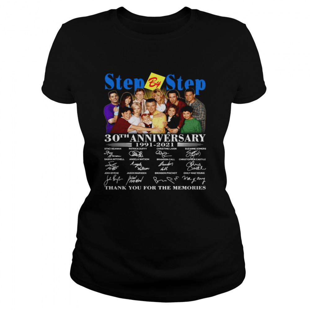 Step By Step 30th Anniversary 1991 2021 Thank You For The Memories Signatures Classic Women's T-shirt