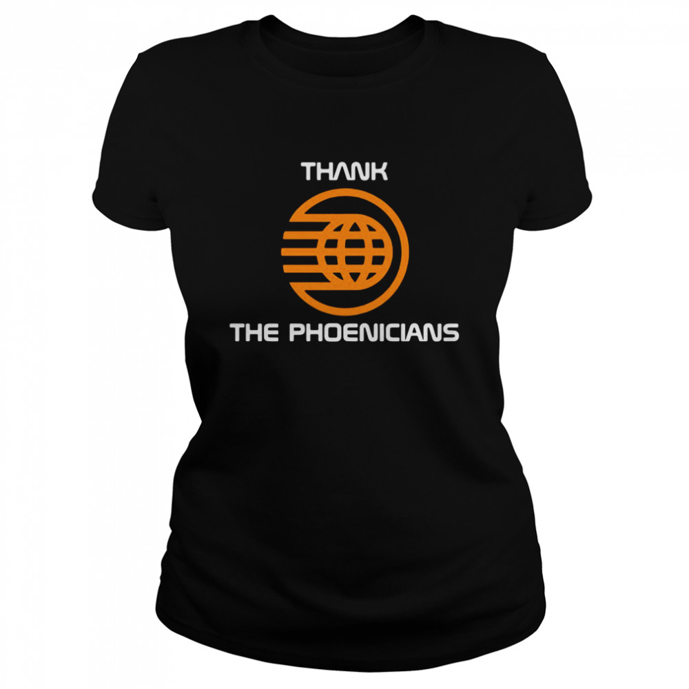Thank The Phoenicians Classic Women's T-shirt