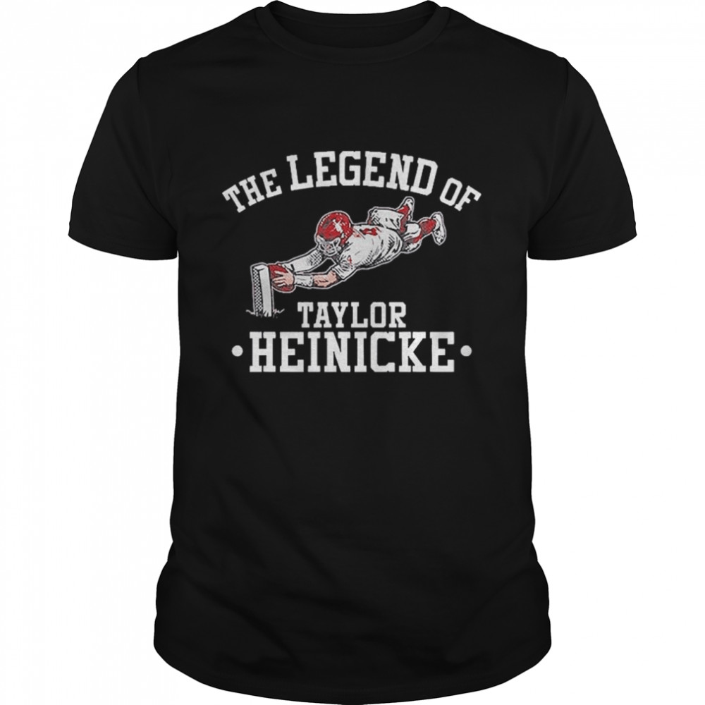 The Legend Of Taylor Heinicke shirt