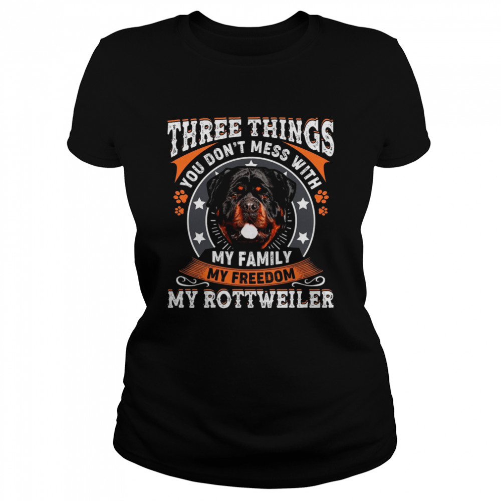 Three Things You Dont Mess With My Family My Freedom Classic Women's T-shirt