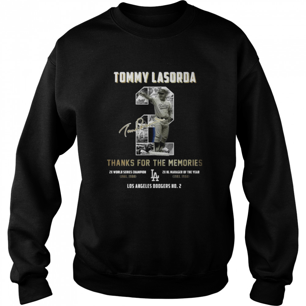 Tommy Lasorda 2 Thank You For The Memories Signature Unisex Sweatshirt
