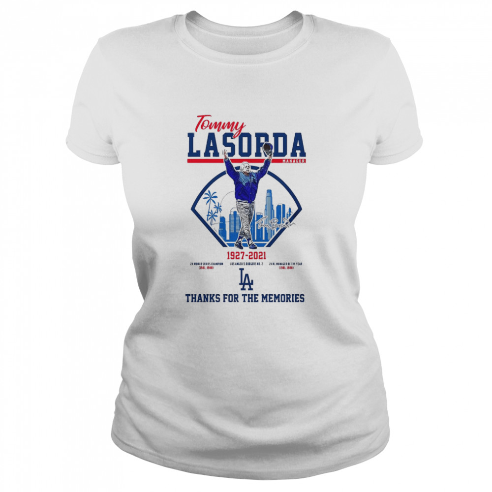 Tommy Lasorda Manager 1927 2021 Thanks For The Memories Classic Women's T-shirt