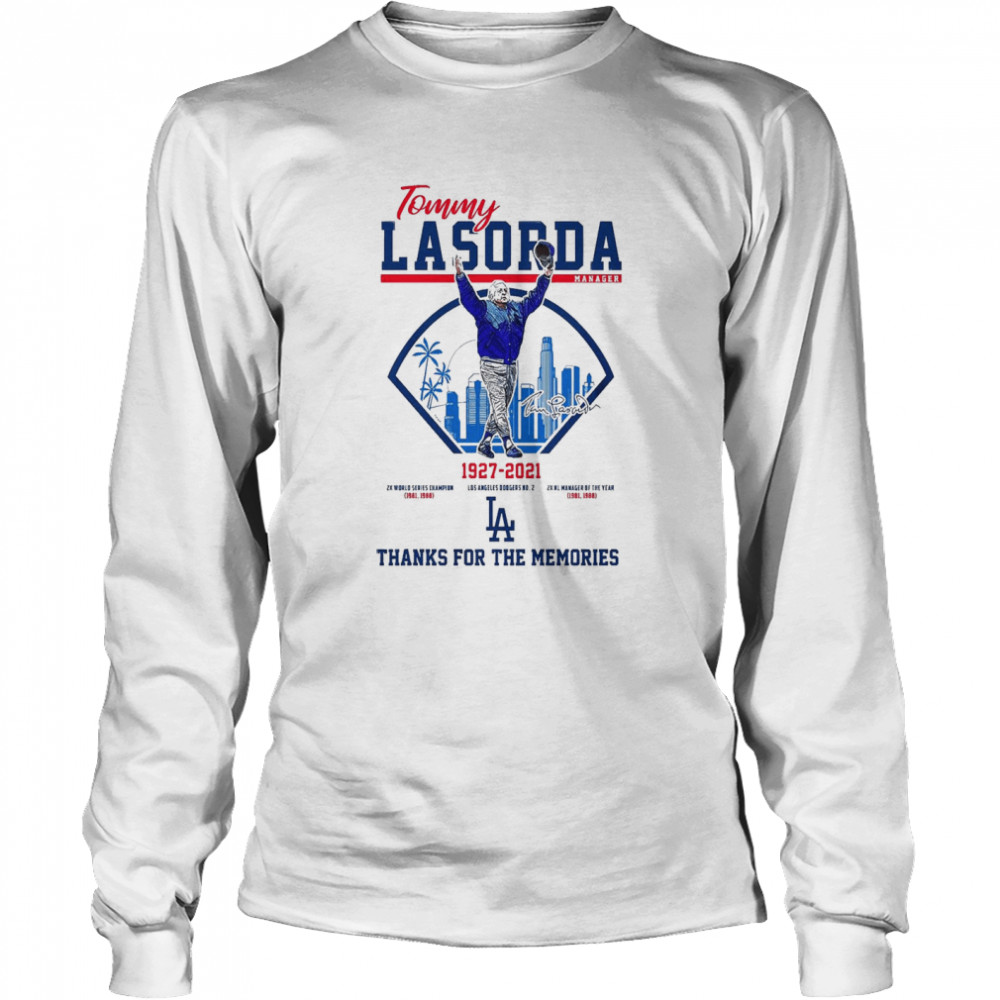 Tommy Lasorda Manager 1927 2021 Thanks For The Memories Long Sleeved T-shirt