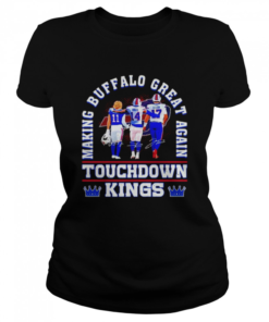 Touchdown Kings Making Buffalo Great Again Football  Classic Women's T-shirt