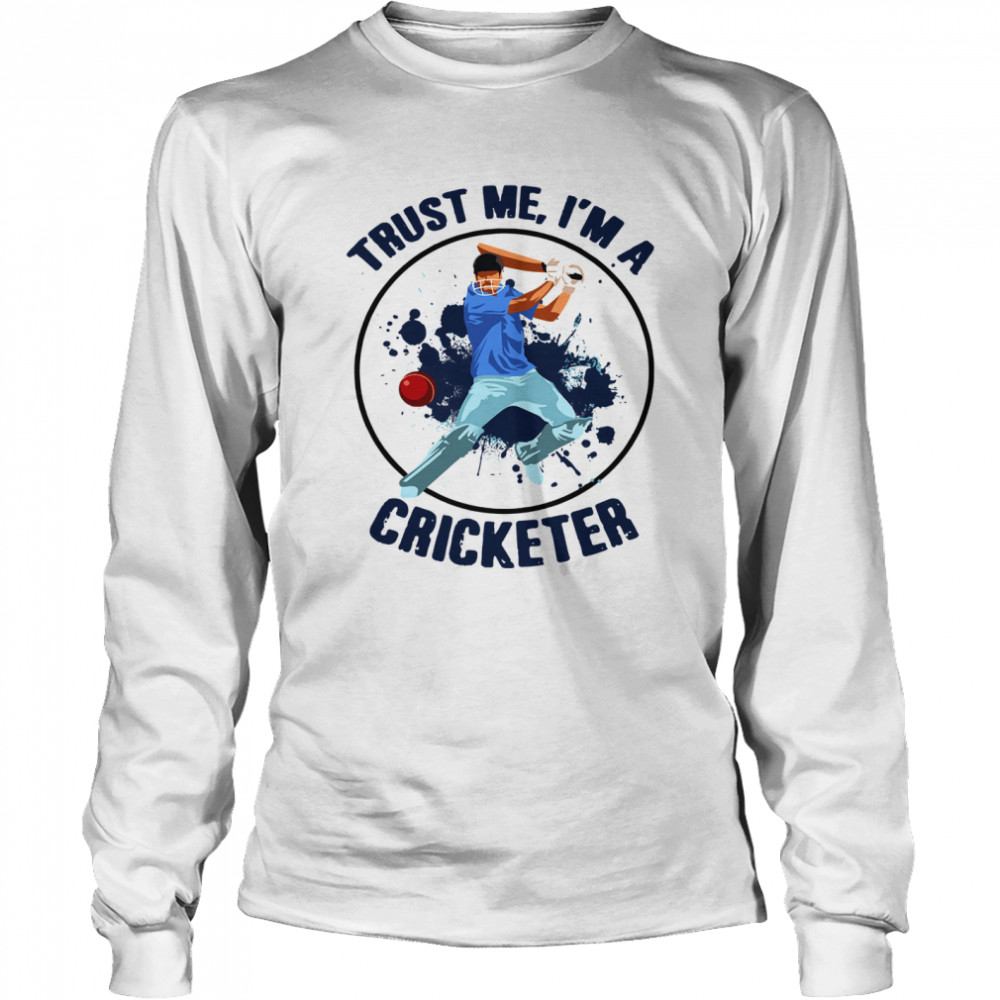 Trust Me I’m A Cricketer Long Sleeved T-shirt