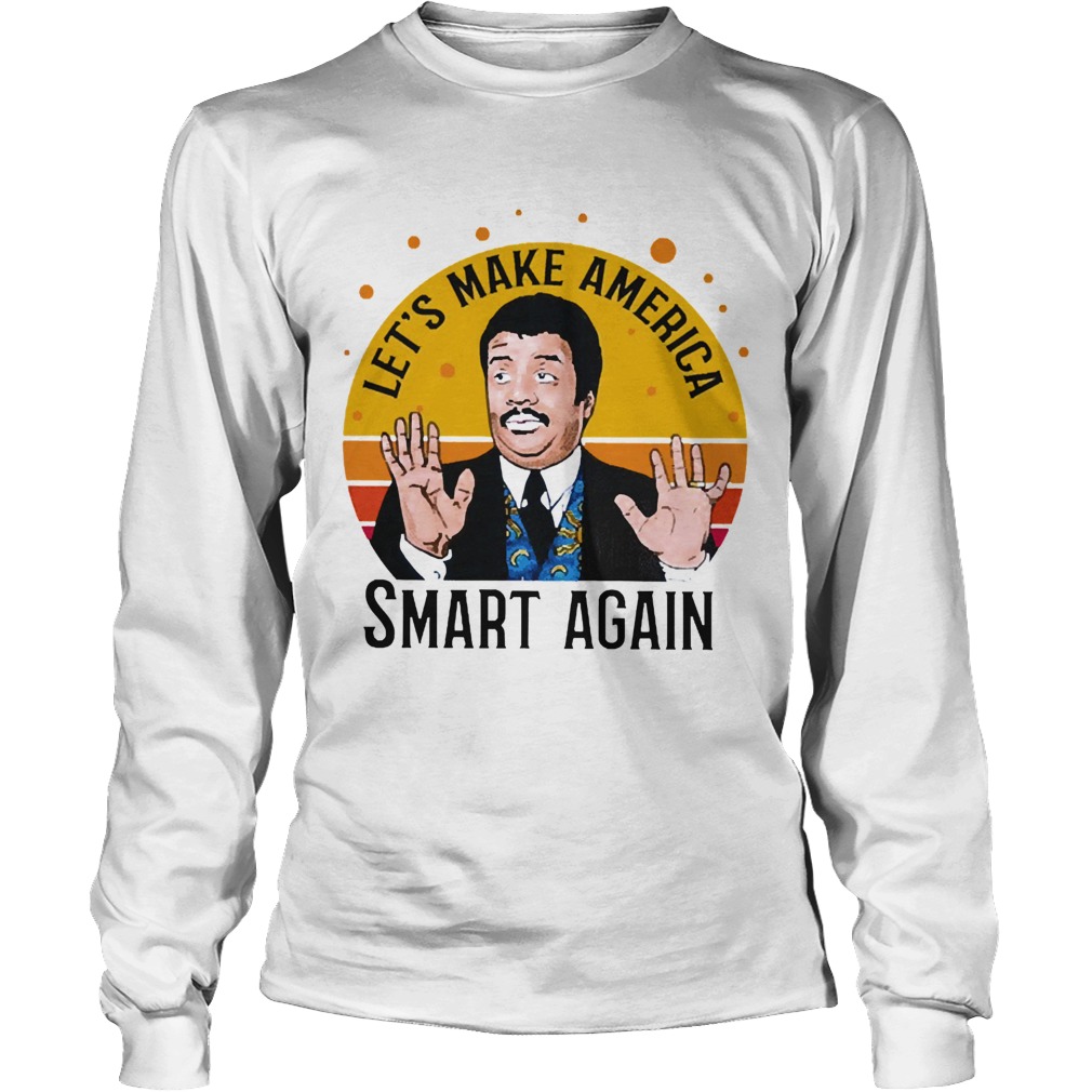 Tyson Lets Make America Smart Again Vintage Long Sleeve
