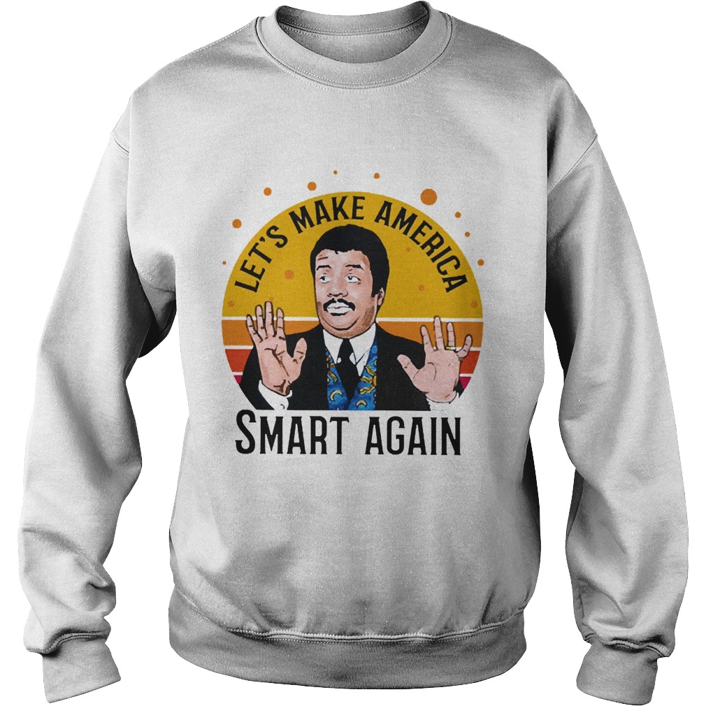 Tyson Lets Make America Smart Again Vintage Sweatshirt