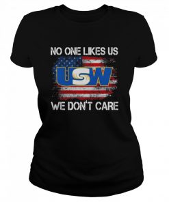 United Steelworkers No One Likes Us We Don’t Care American Flag  Classic Women's T-shirt