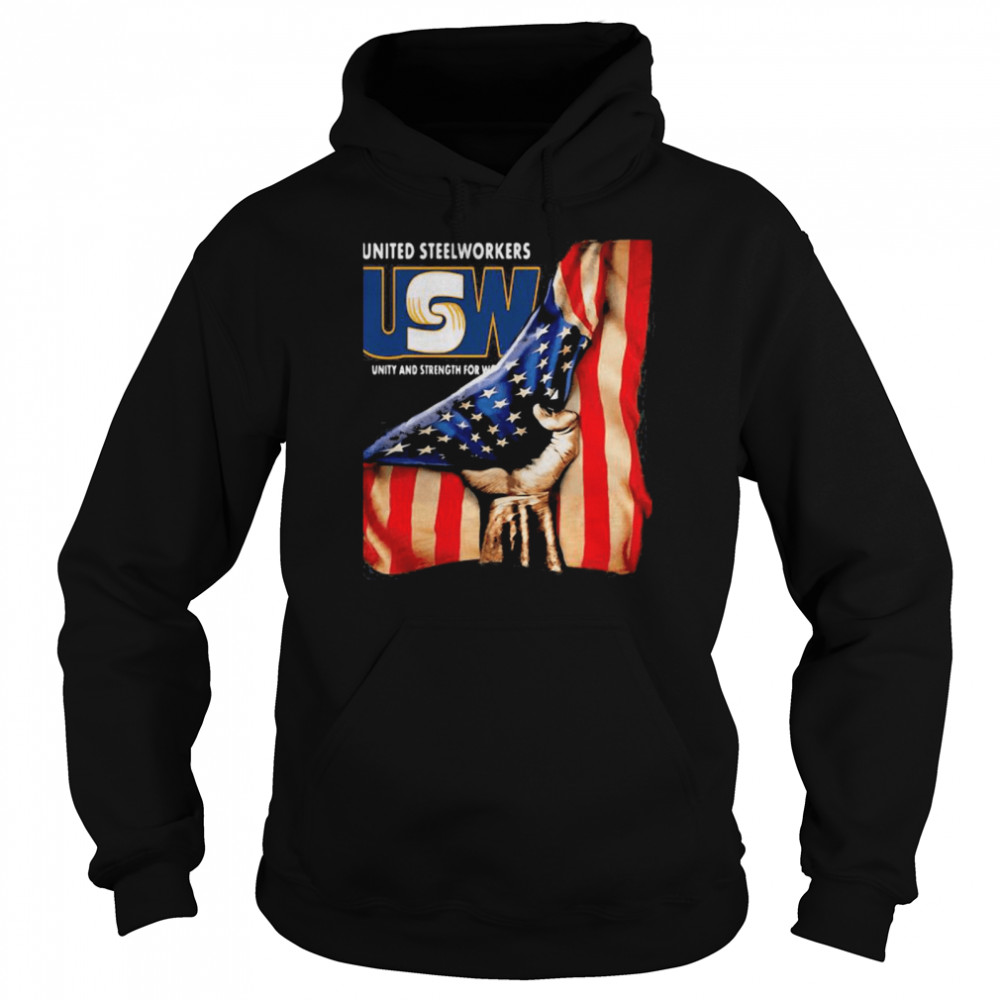 United Steelworkers Unity And Strength For Workers American Flag Unisex Hoodie