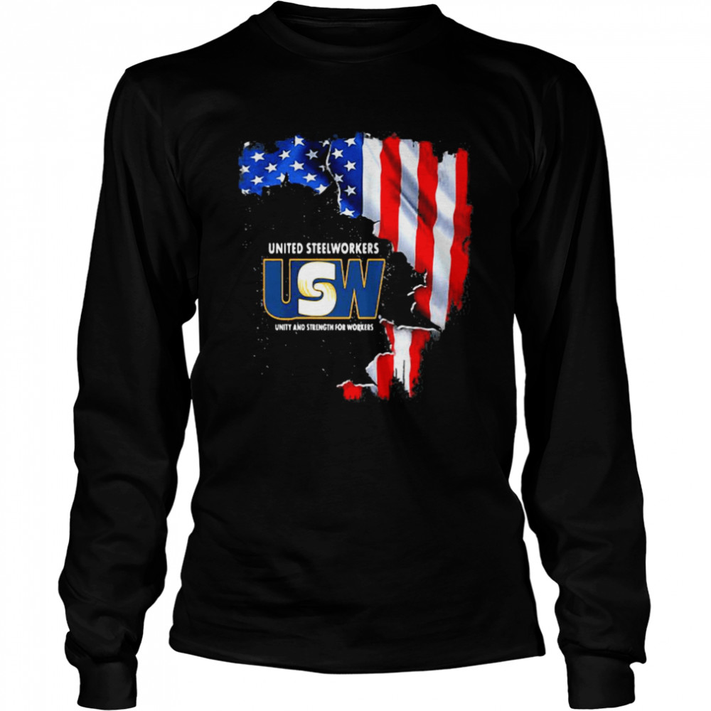 United Steelworkers Unity And Strength For Works Usa Flag Long Sleeved T-shirt