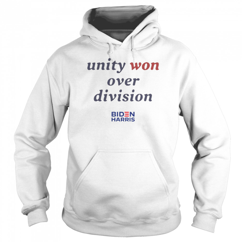 Unity Won Over Division Biden Harris Unisex Hoodie
