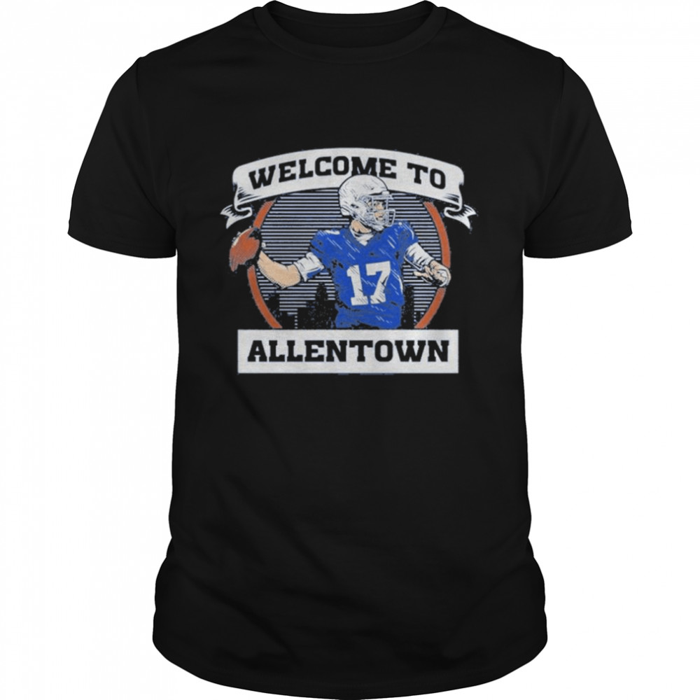 Welcome to be Allentown shirt