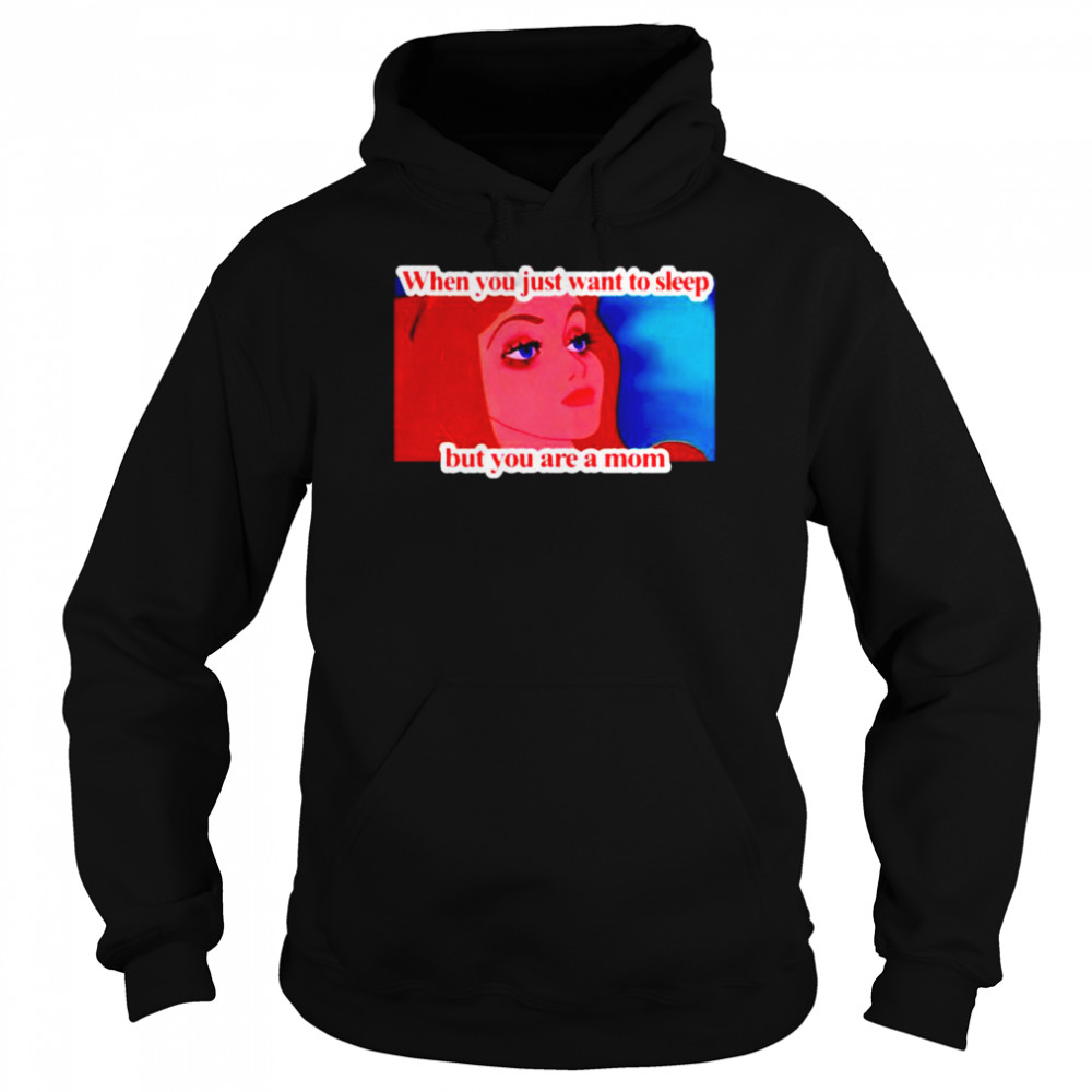 When you just want to sleep but you are a mom Unisex Hoodie