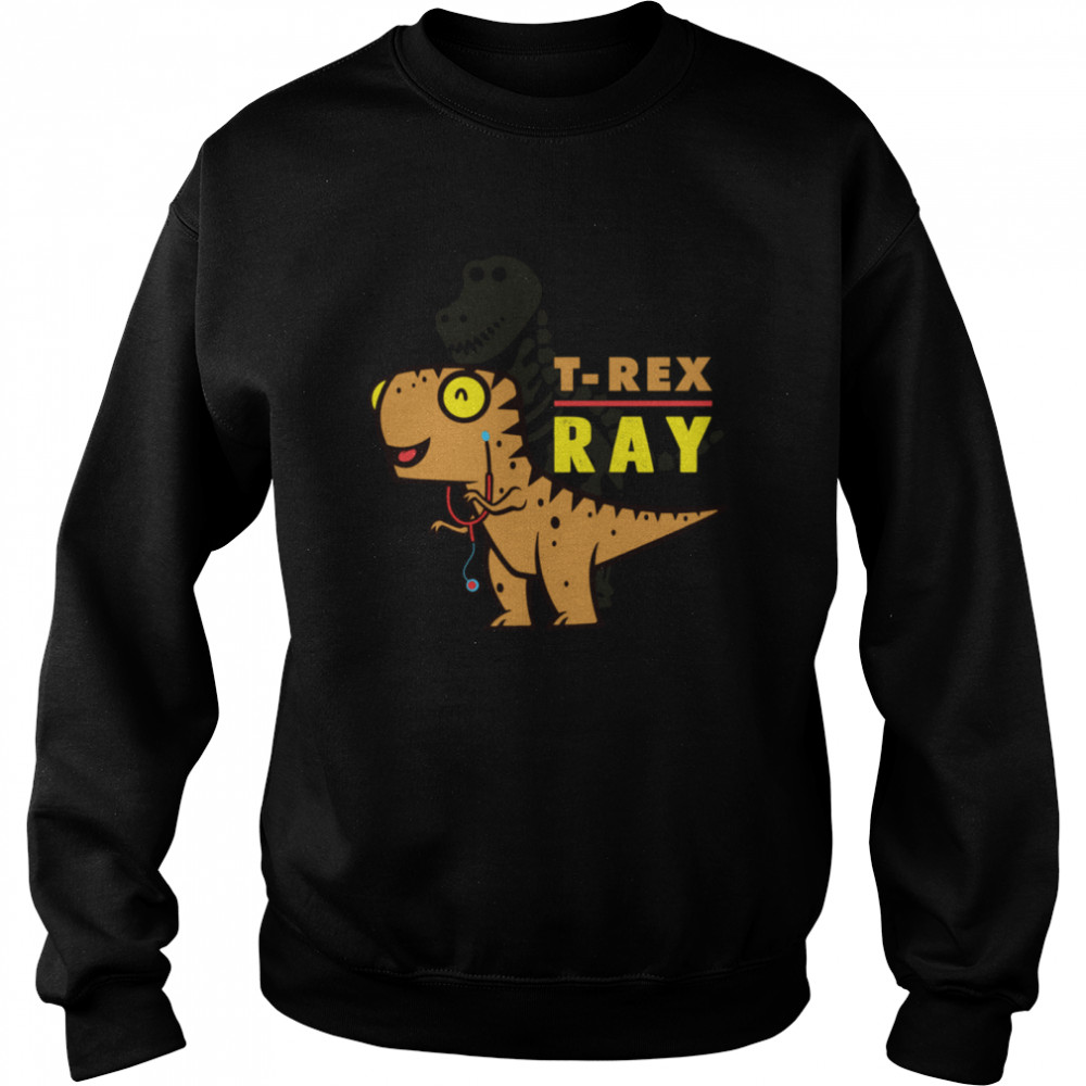 XRay Tech TRex Dinosaur Radiology Tech Cartoon Unisex Sweatshirt