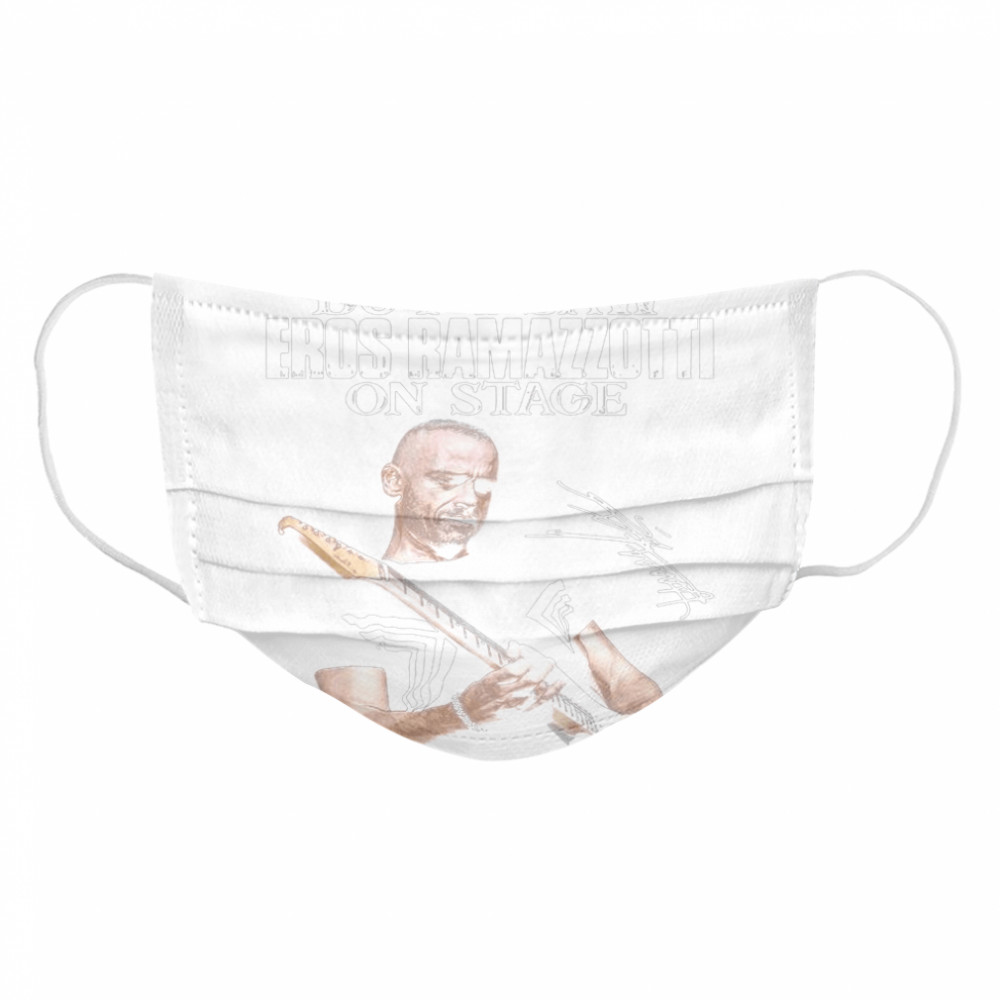 Yes I Am Old But I Saw Eros Ramazzotti On Stage Signature Cloth Face Mask