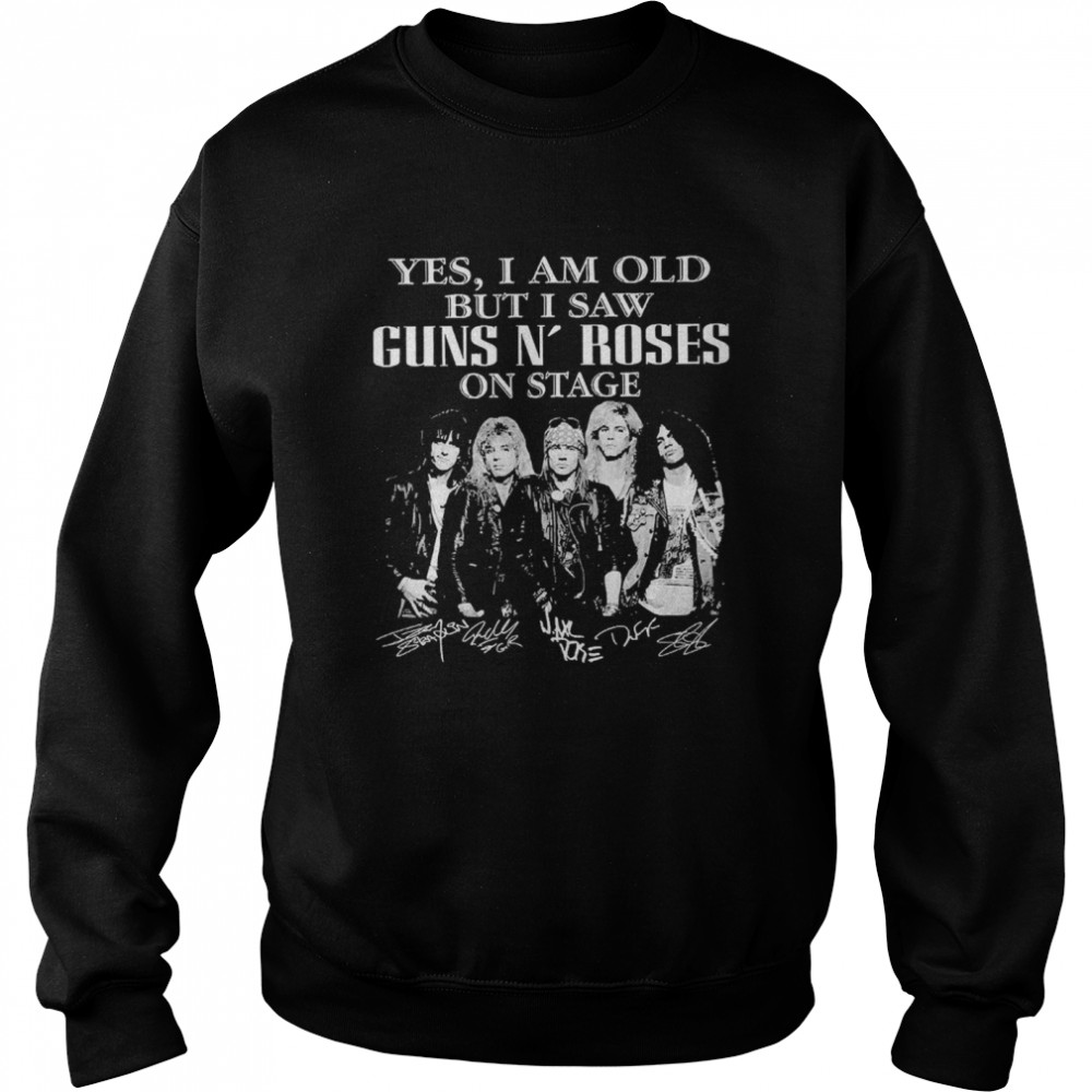 Yes I Am Old But I Saw Guns N’ Roses On Stage Signatures Unisex Sweatshirt