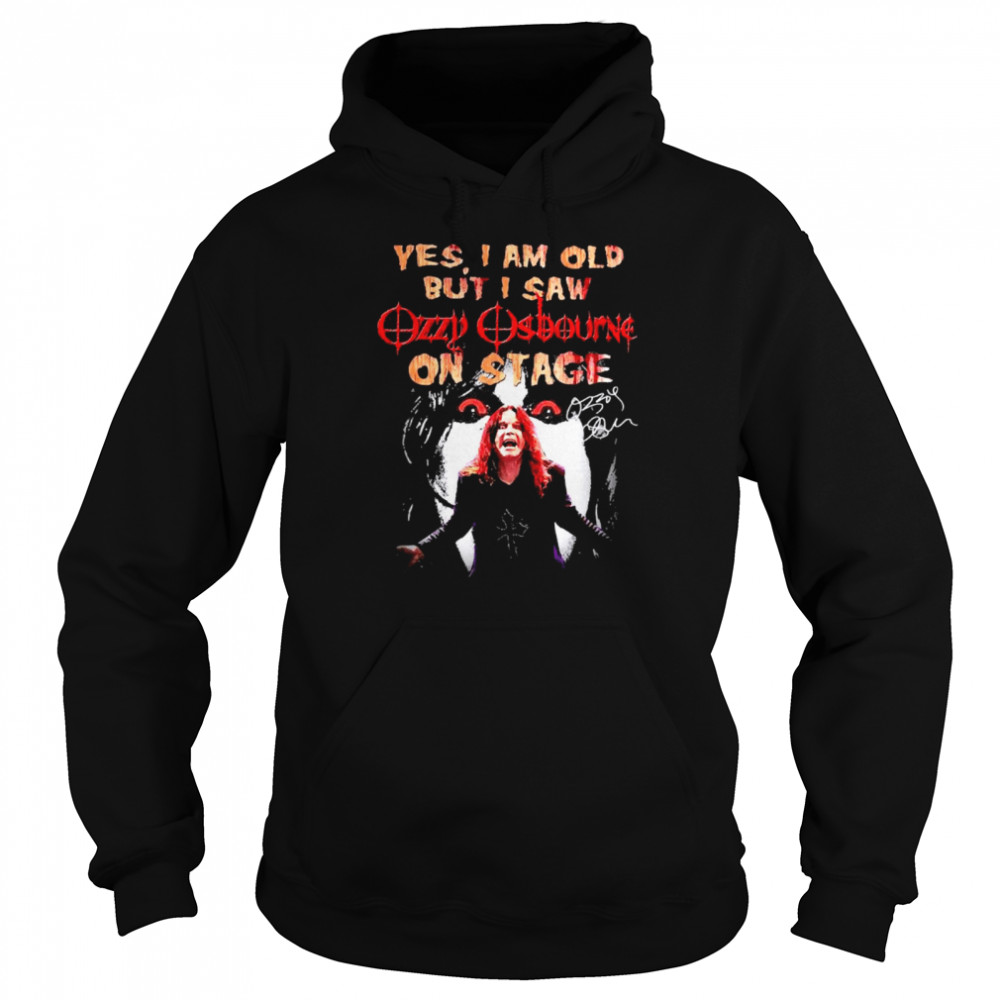 Yes I Am Old But I Saw Ozzy Osbourne On Stage Signature Unisex Hoodie