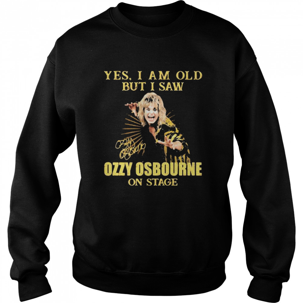 Yes I Am Old But I Saw Ozzy Osbourne On Stage Signature  Unisex Sweatshirt