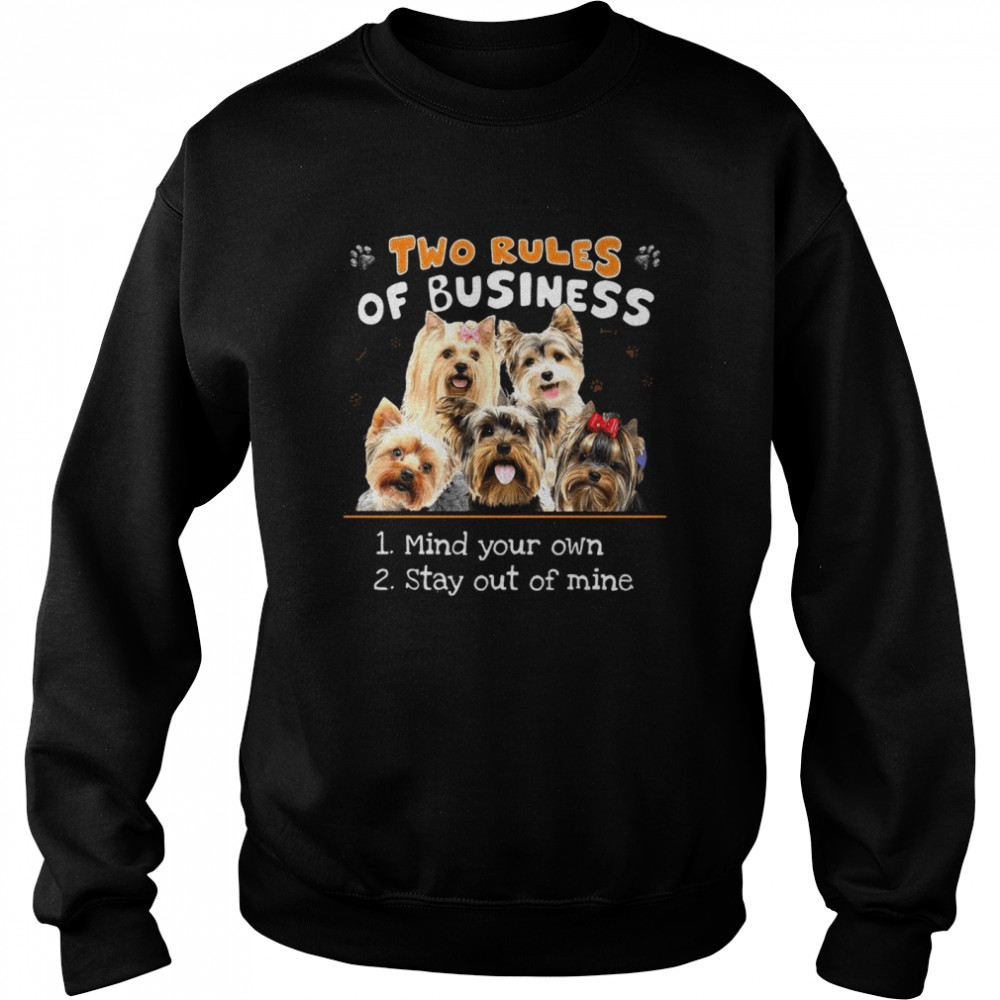 Yorkshire Two Rules Of Business Mind Your Own Stay Out Of Mine Unisex Sweatshirt