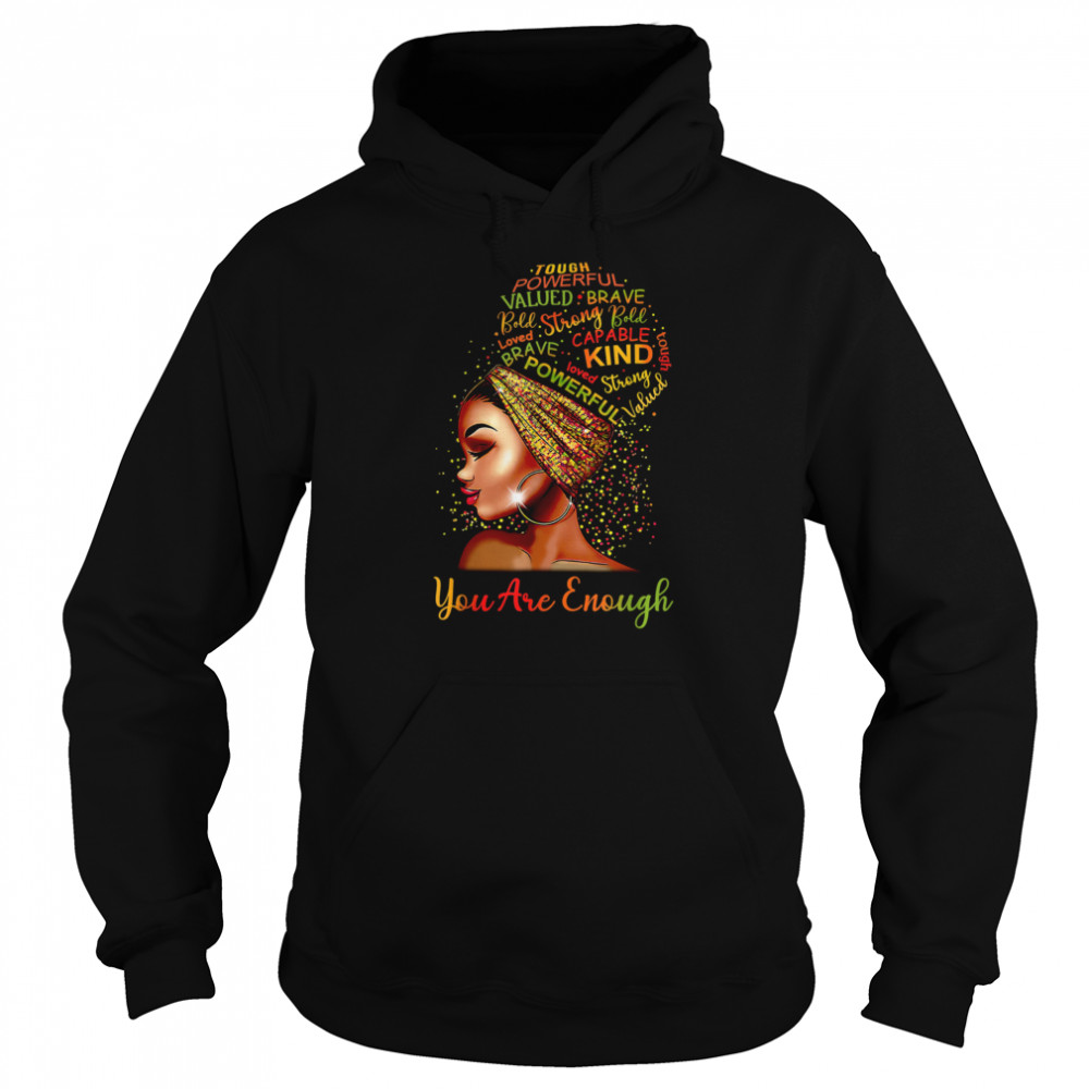 You Are Enough Black Woman Unisex Hoodie