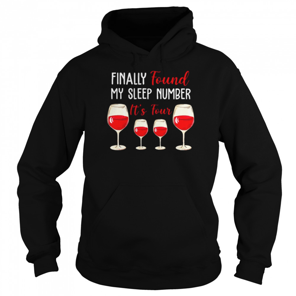found my sleep number its four Wine Unisex Hoodie