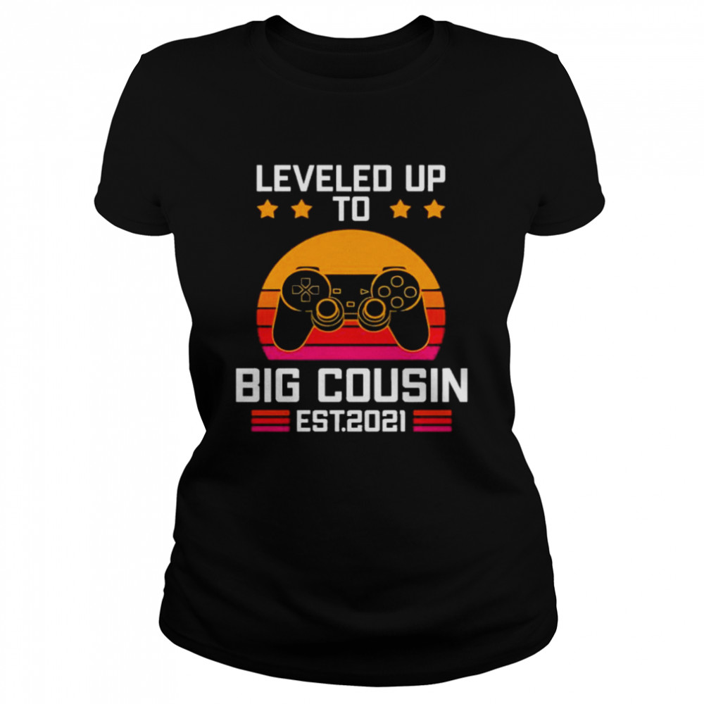 leveled up to big cousin esr 2021 vintage Classic Women's T-shirt