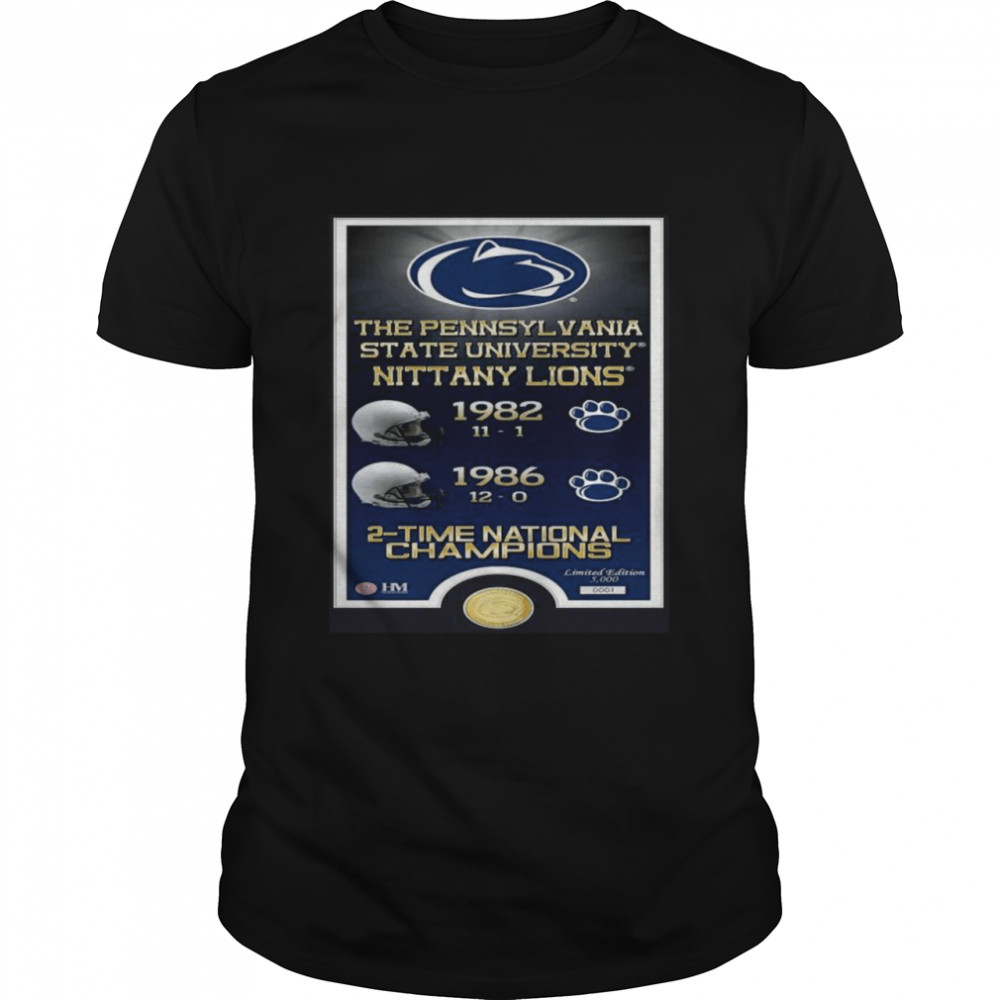 the pennsylvania state university nittany lions 1982 1986 2 time national champions shirt