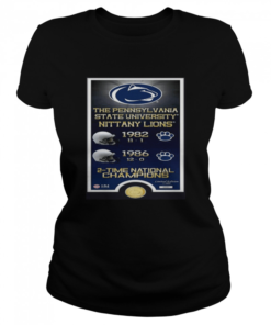 the pennsylvania state university nittany lions 1982 1986 2 time national champions  Classic Women's T-shirt