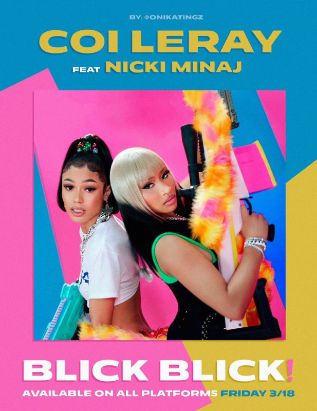 NICKI MINAJ EXPLAINS WHY SHE U-TURNED ON COI LERAY 'BLICK BLICK' COLLAB DESPITE BENZINO DRAMA