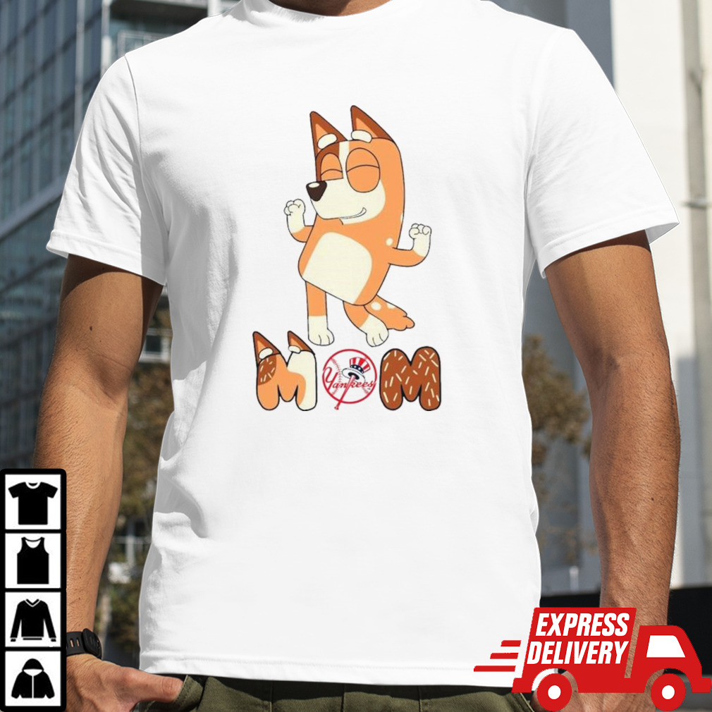 Bluey Mom New York Yankees Baseball dancing shirt