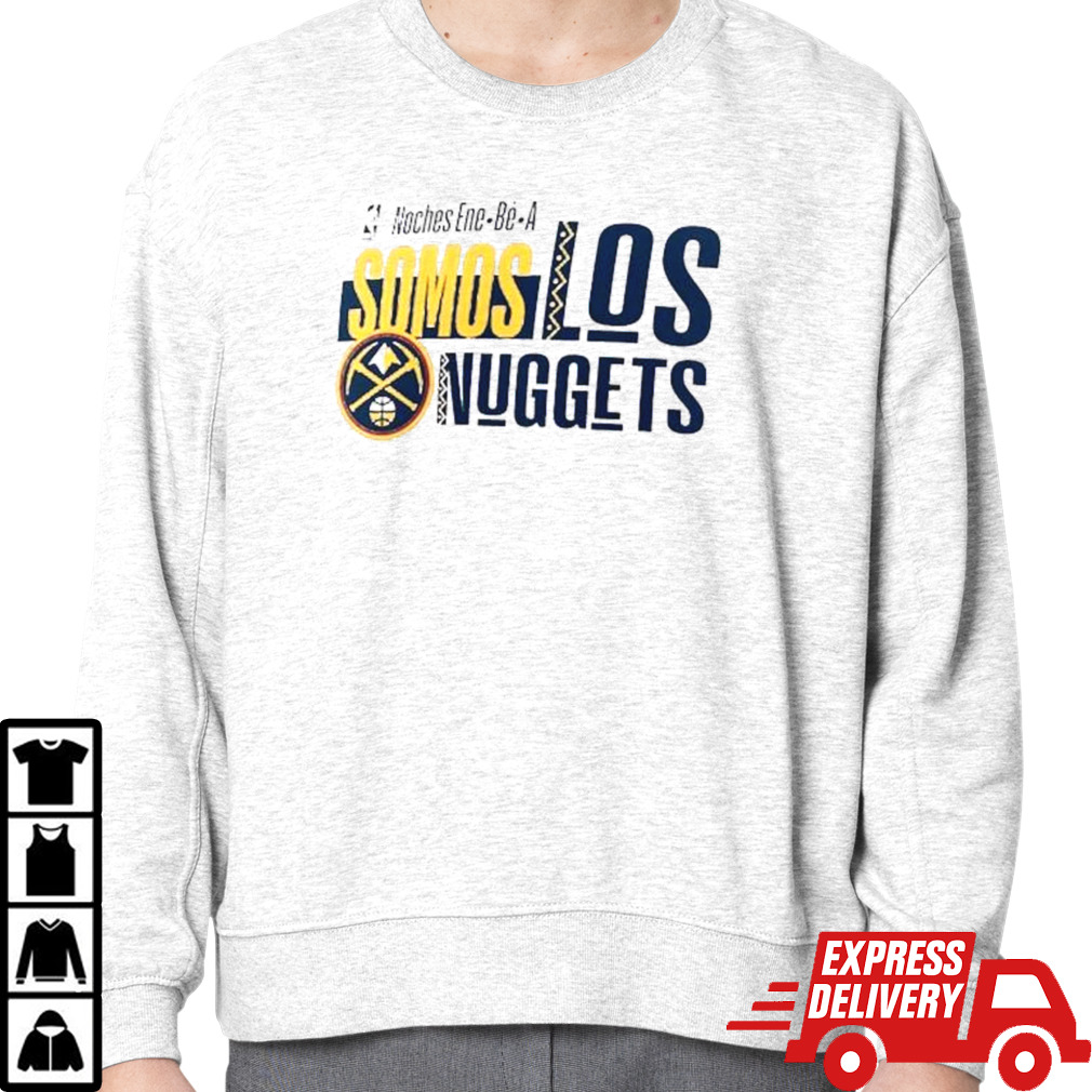 Denver Nuggets Noches Ene-Be-A Training Somos Shirt