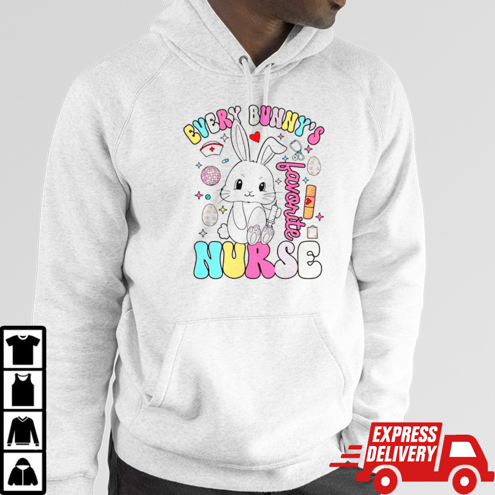 Groovy every bunnys favorite nurse shirt