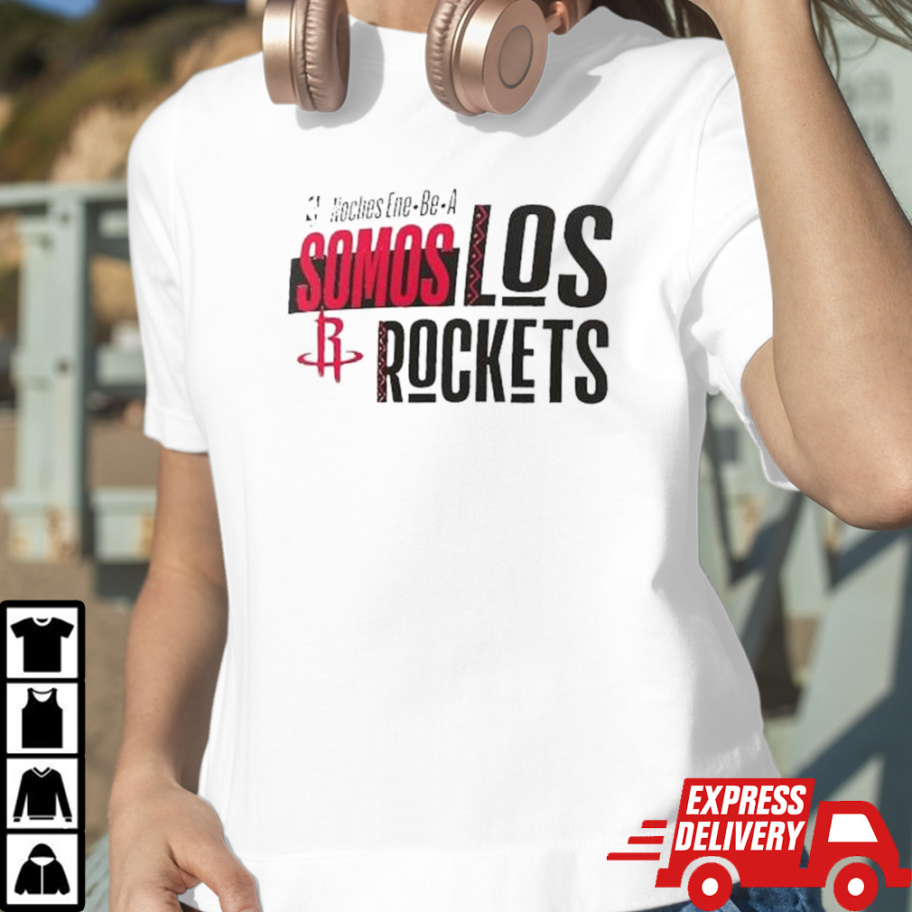 Houston Rockets Noches Ene-Be-A Training Somos Shirt
