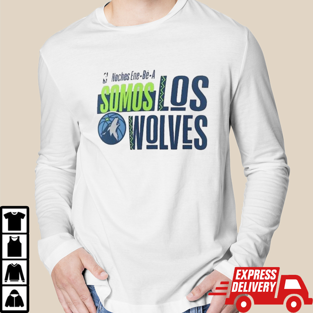 Minnesota Timberwolves Noches Ene-Be-A Training Somos Shirt