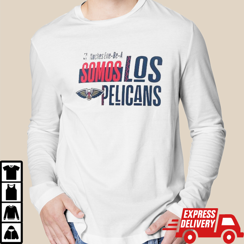 New Orleans Pelicans Noches Ene-Be-A Training Somos Shirt